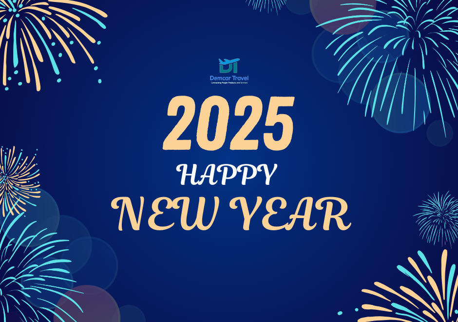 Happy New Year 2025 - Demcar Travel